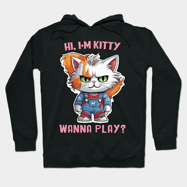 Hi I´m Kitty. Wanna Play? Hoodie by Kingrocker Clothing